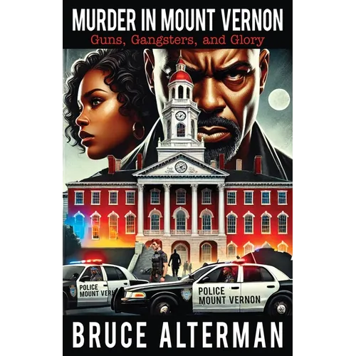 Murder in Mount Vernon: Guns, Gangsters and Glory - Paperback