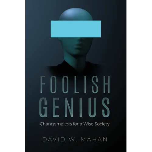 Foolish Genius - Paperback