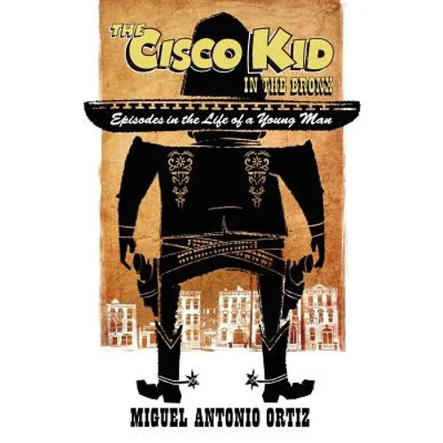 The Cisco Kid in the Bronx - Paperback