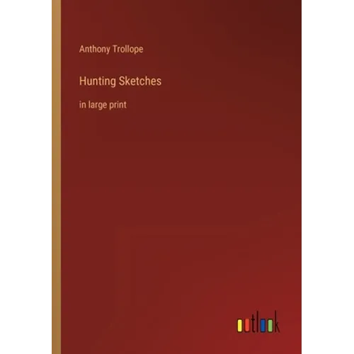 Hunting Sketches: in large print - Paperback