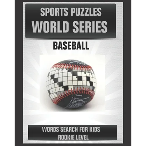 Sports Puzzles World Series: Baseball: Baseball Activity Book for Kids: Word Search for Smart Children - Paperback