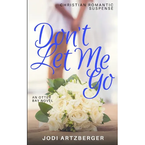 Don't Let Me Go - Paperback