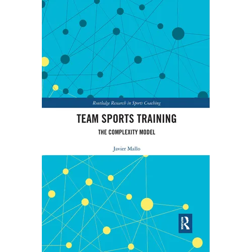Team Sports Training: The Complexity Model - Paperback