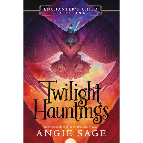 Enchanter's Child, Book One: Twilight Hauntings - Paperback