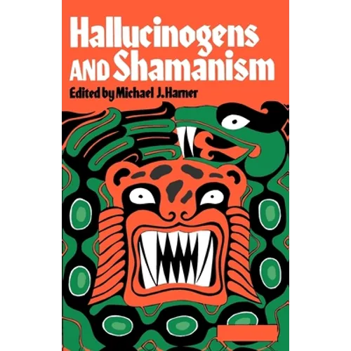 Hallucinogens and Shamanism - Paperback