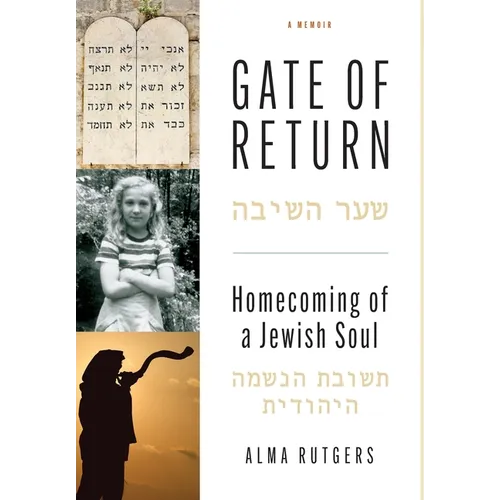 Gate of Return: Homecoming of a Jewish Soul - Hardcover