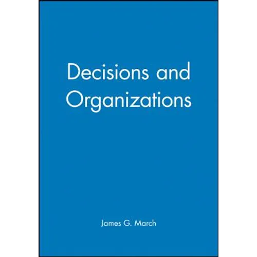 Decisions and Organizations - Paperback