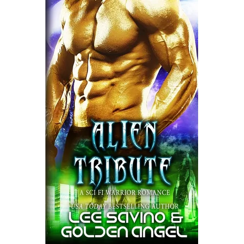 Alien Tribute: A sci fi warrior romance - Paperback