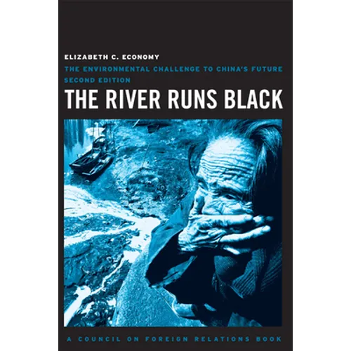 The River Runs Black: The Environmental Challenge to China's Future - Paperback