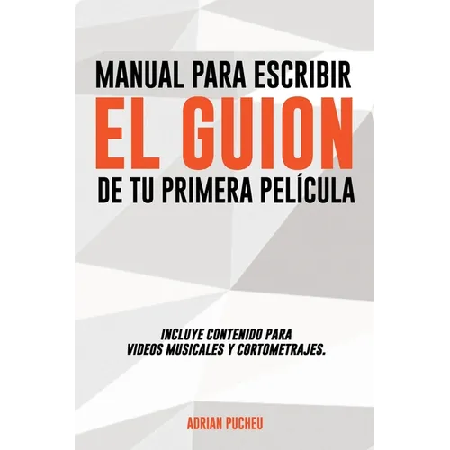 Manual para escribir el guion de tu primera película