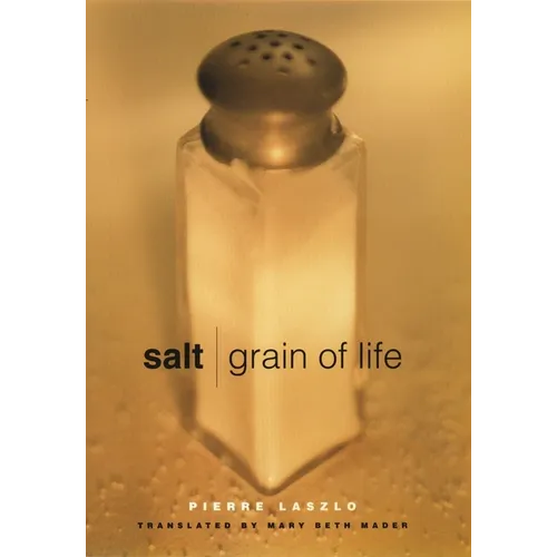Salt: Grain of Life - Hardcover