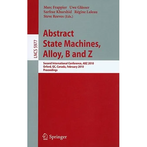 Abstract State Machines, Alloy, B and Z - Paperback