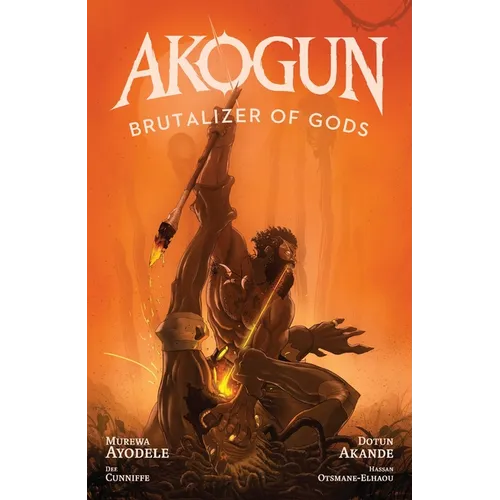 Akogun: Brutalizer of Gods - Paperback