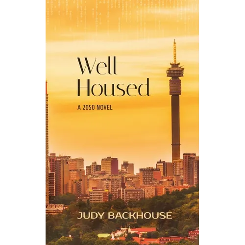 Well Housed - a 2050 novel - Paperback