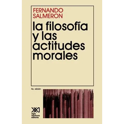 La Filosofia y Las Actitudes Morales - Paperback