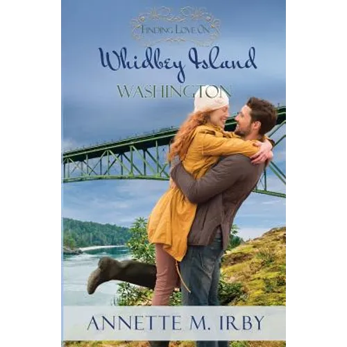 Finding Love on Whidbey Island, Washington - Paperback