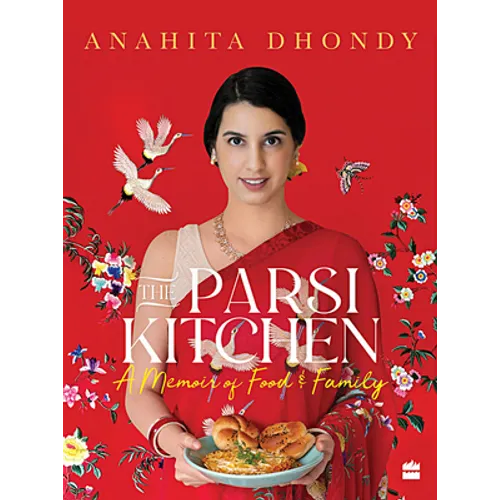 Parsi Kitchen: A Memoir of Food and Family - Hardcover