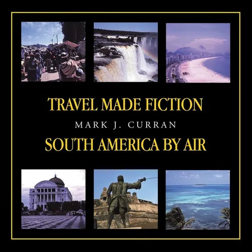 Travel Made Fiction - South America by Air - Paperback