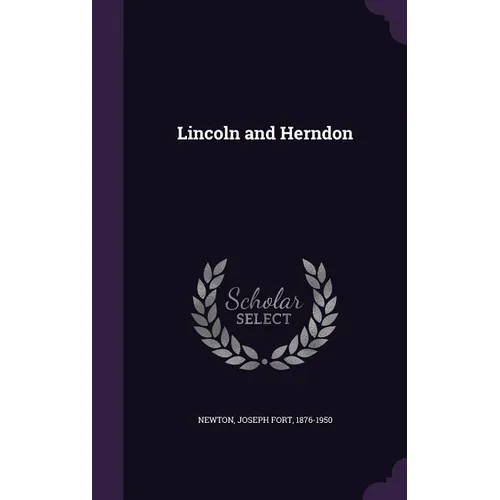 Lincoln and Herndon - Hardcover