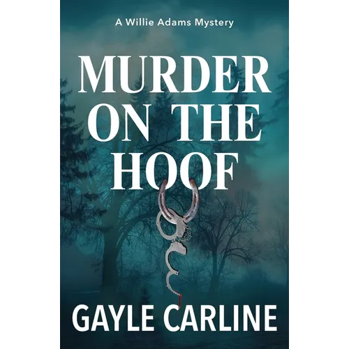 Murder on the Hoof: A Willie Adams Mystery - Paperback