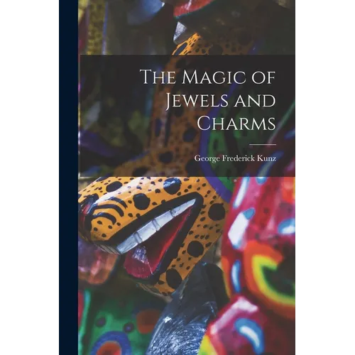 The Magic of Jewels and Charms - Paperback