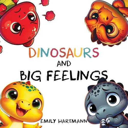 Dinosaurs and Big Feelings: Children's Book About Emotions and Feelings, Kids Preschool Ages 3 -5 - Paperback