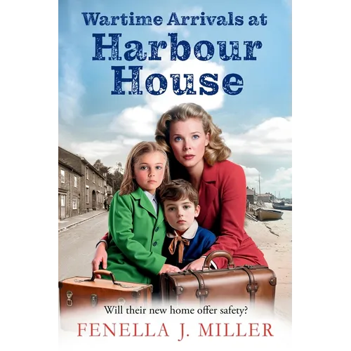 Wartime Arrivals at Harbour House - Paperback