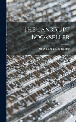 The Bankrupt Bookseller - Hardcover