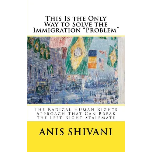 This Is the Only Way to Solve the Immigration 