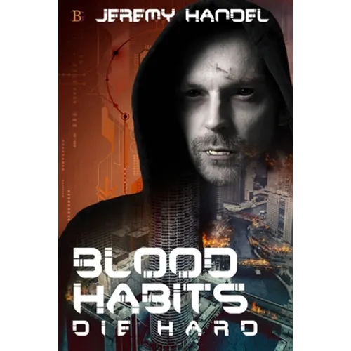 Blood Habits Die Hard - Paperback