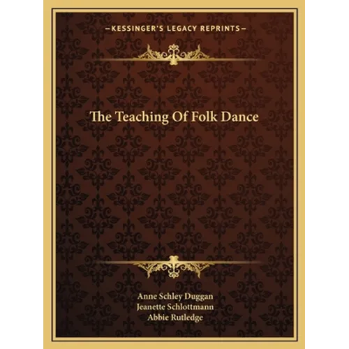 The Teaching Of Folk Dance - Paperback