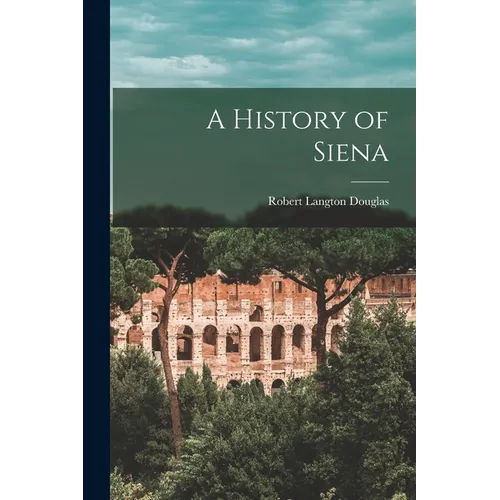 A History of Siena