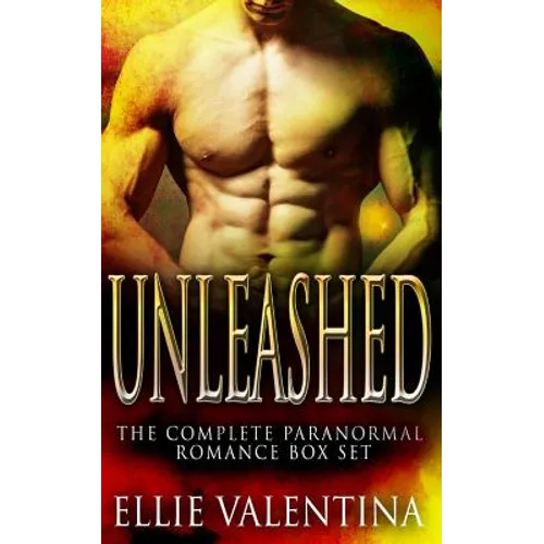 Unleashed - The Complete 6 Book Shapeshifter Romance Collection - Paperback