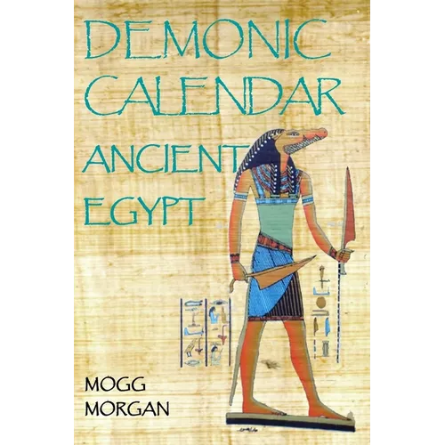 Demonic Calendar Ancient Egypt - Paperback
