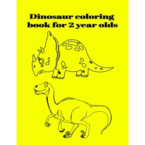 Dinosaur coloring book for 2 year olds - Paperback