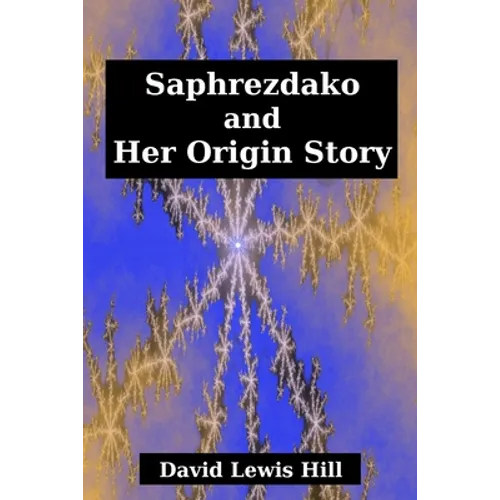 Saphrezdako and Her Origin Story - Paperback