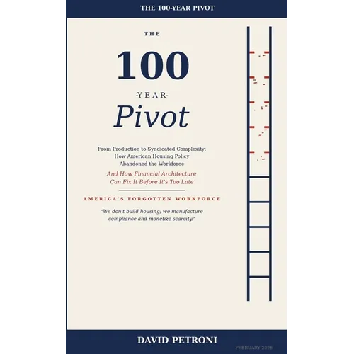 The 100-Year Pivot - Paperback