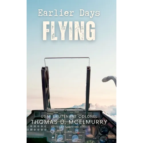 Earlier Days Flying - Hardcover
