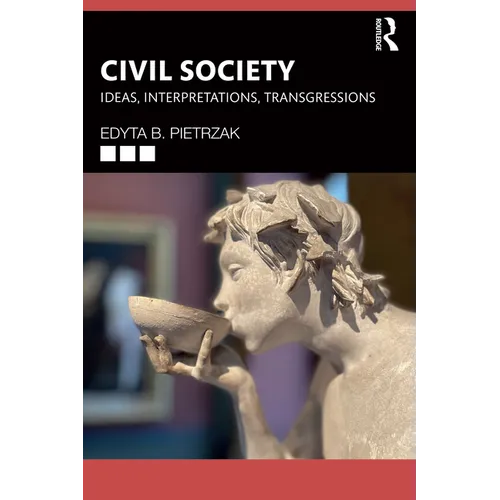 Civil Society: Ideas, Interpretations, Transgressions - Paperback