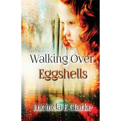 Walking Over Eggshells: Surviving Mental Abuse - Paperback