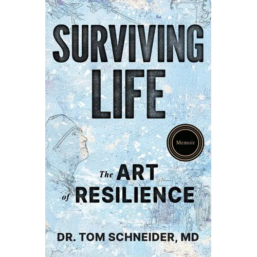 Surviving Life: The Art of Resilience - Paperback