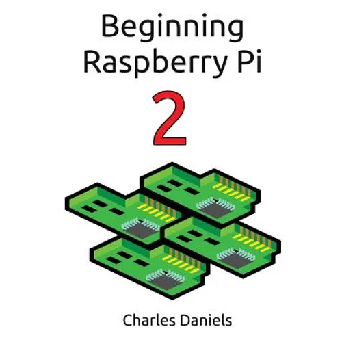 Beginning Raspberry Pi 2 - Paperback