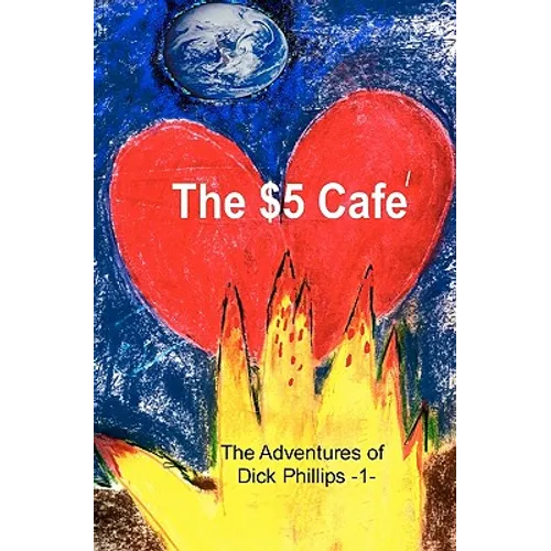 The Adventures of Dick Phillips: -1- Escapade at the $5 Cafe - Paperback