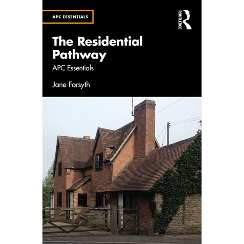 The Residential Pathway: APC Essentials - Paperback