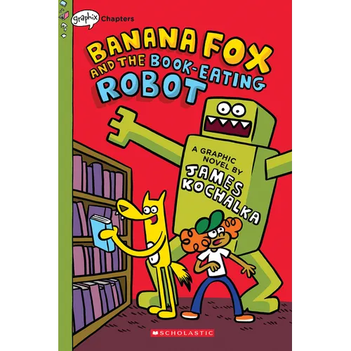 Banana Fox and the Book-Eating Robot: A Graphix Chapters Book (Banana Fox #2): Volume 2 - Paperback