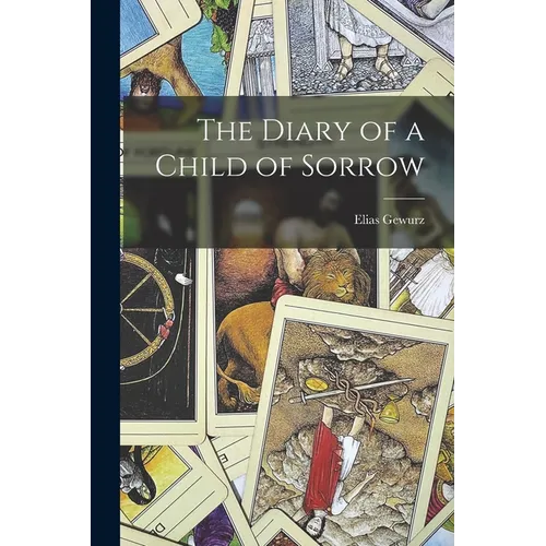 The Diary of a Child of Sorrow - Paperback