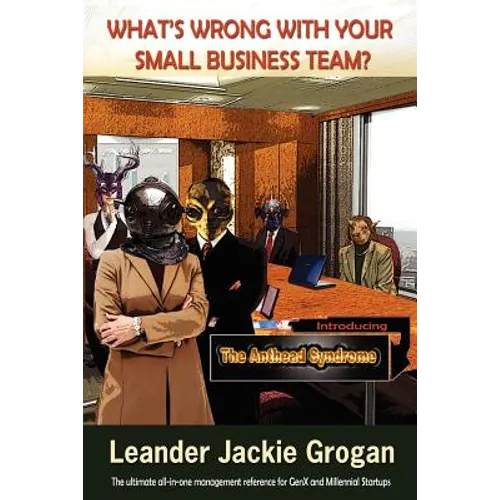 What's Wrong with Your Small Business Team? - Paperback