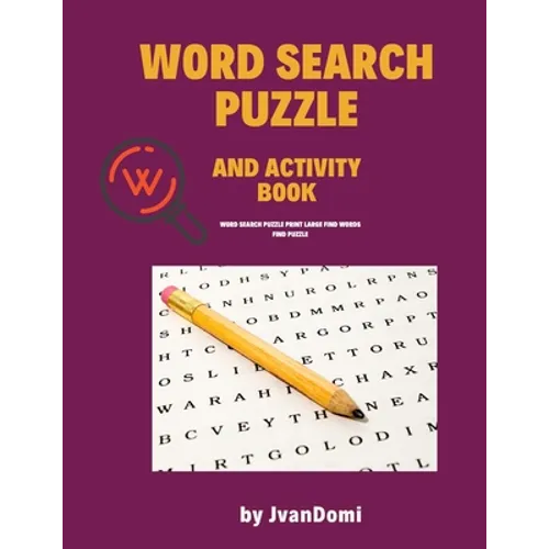 Word Search and Activity Book: Word Search Puzzle Print large Find Words Find Puzzle - Paperback