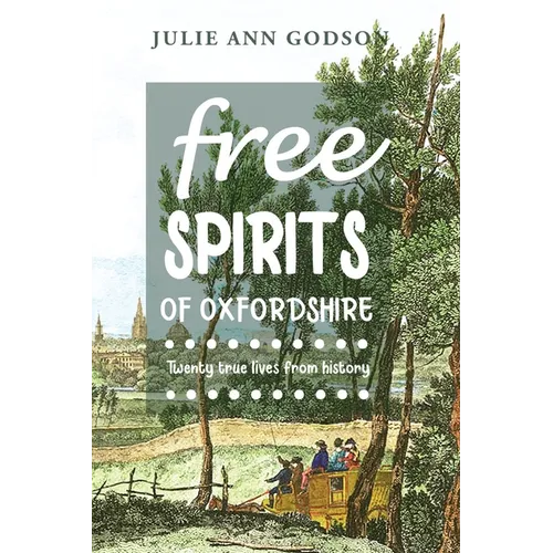 Free Spirits: Twenty true lives from history - Paperback