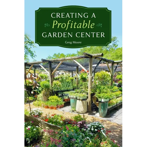 Creating a Profitable Garden Center